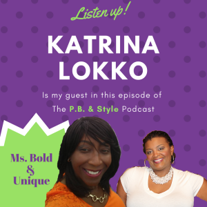 P.B. & Style with Katrina Lokko