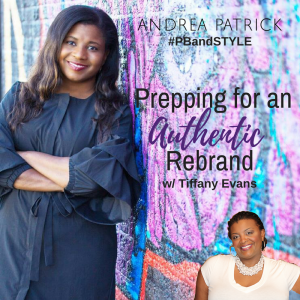 Prepping for an Authentic “Re-Brand”