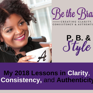 2018 Lessons of Clarity, Consistency, and Authenticity