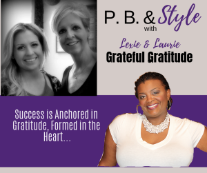 Success is Anchored in Gratitude and Formed in the Heart