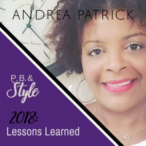 2018: My Lessons Learned