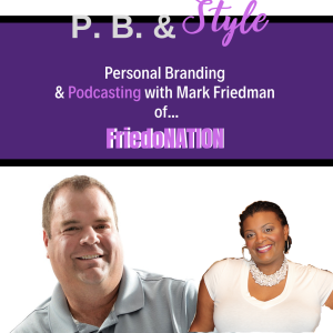 Personal Branding & Podcasting with FriedoNation