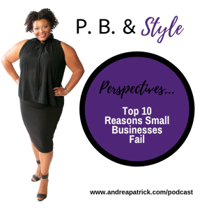 A Personal Branding Perspective: Top 10 Reasons Small Businesses Fail