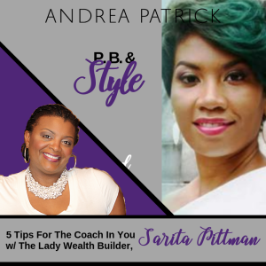 5 Tips For The Coach In YOU with Sarita Pittman
