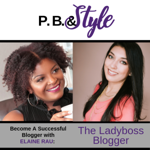 Become a Successful Blogger w/ The Ladyboss Blogger Elaine Rau