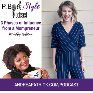 3 Phases Of Influence w/ Mompreneur Ashley Malfitano