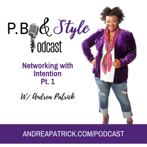 Networking With Intention Part One