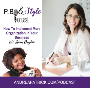 Organization & Workflow w/ In The Details Darling Owner Jenna Daykin