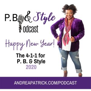 Happy New Year! Welcome Back to P. B. & Style