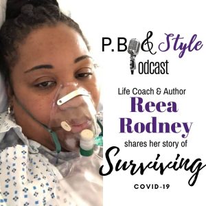 A Story of Survival… Reea Rodney Survives Covid-19