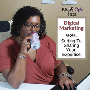 DIGITAL MARKETING: From Surfing To Sharing Your Expertise