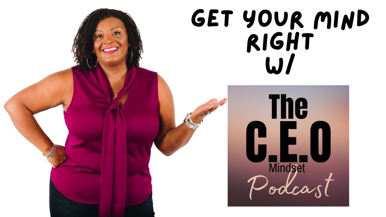 get your mind right with a ceo mindset