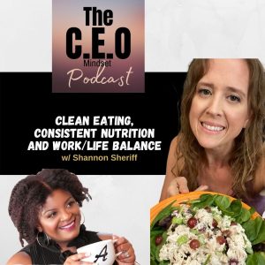 Clean Eating, Consistent Nutrition and Work/Life Balance