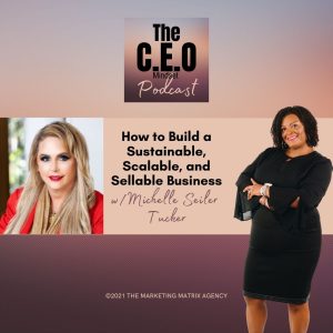 How to Build a Sustainable, Scalable, and Sellable Business
