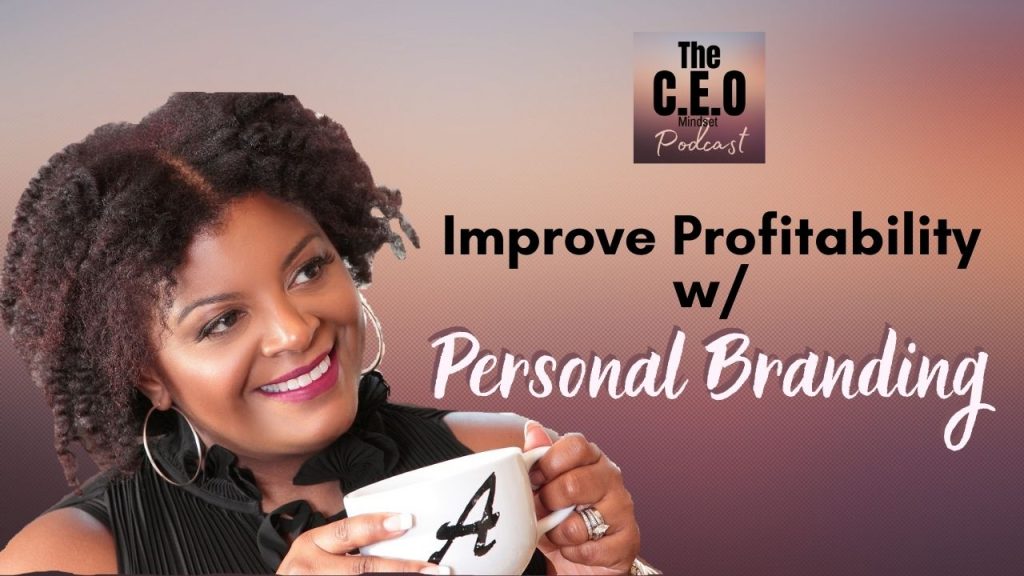 Improve profitability with personal branding