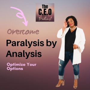 Overcome Paralysis By Analysis