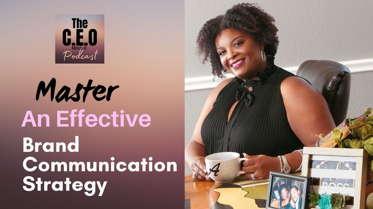 Master An Effective Brand Communication Strategy