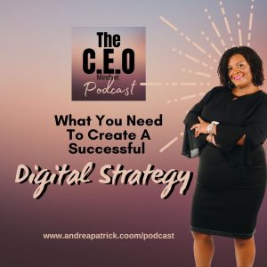 What You Need To Create A Successful Digital Strategy