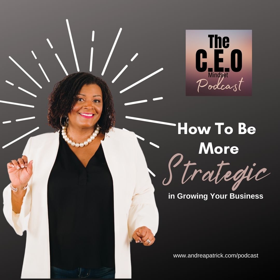 3 Tips To Help You Be More Strategic