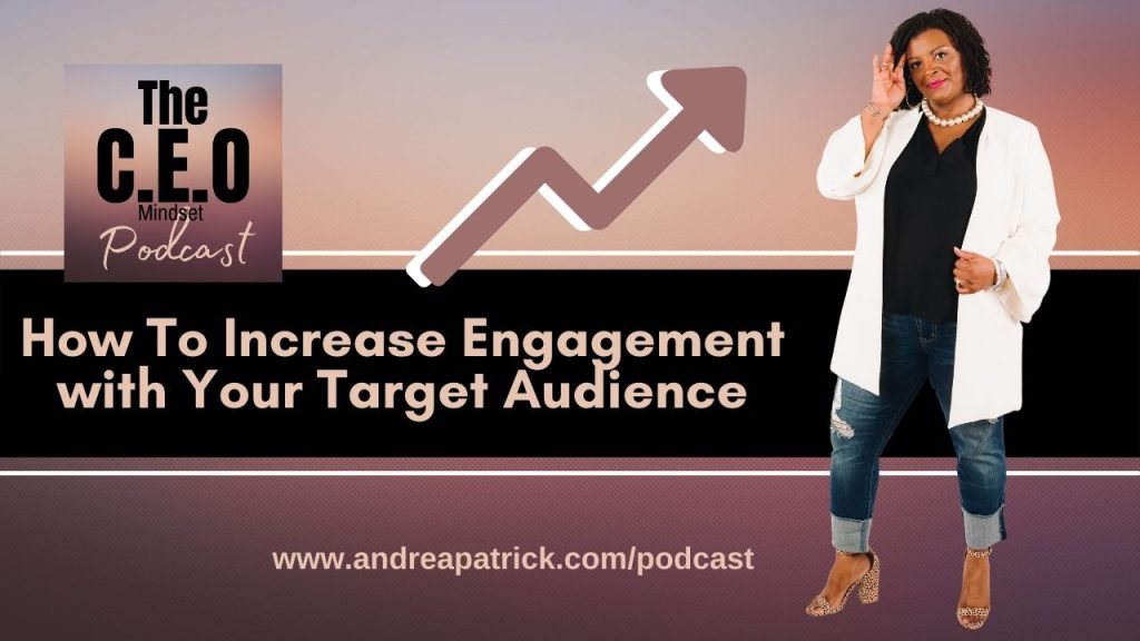 How to increase engagement with your target audience