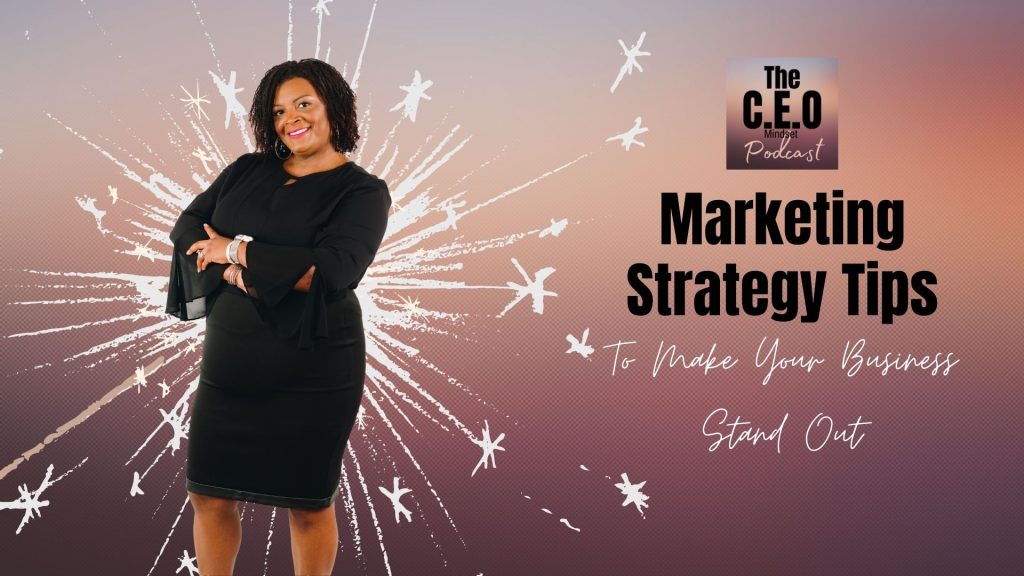 Marketing Strategy tips to make your business stand out