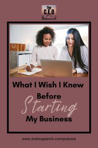 what I wish I Knew Before Starting My Business