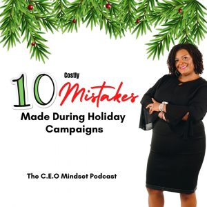 10 Costly Mistakes Made During Holiday Campaigns