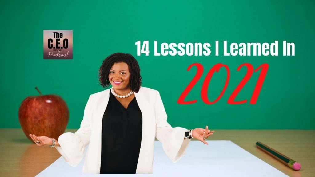 14 Lessons I learned In 2021 pt. 1