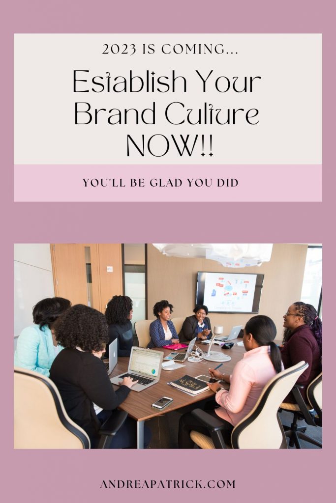 Establish Brand Culture Now