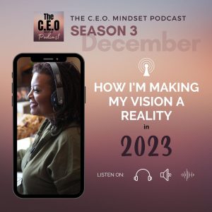How I’m Making My Vision A Reality In 2023