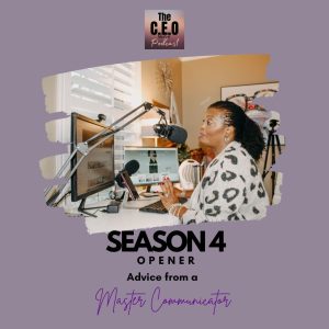 4th Season Opener | Advice From A Master Communicator