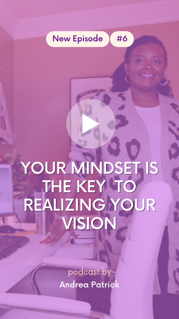 Your vision needs a mindset