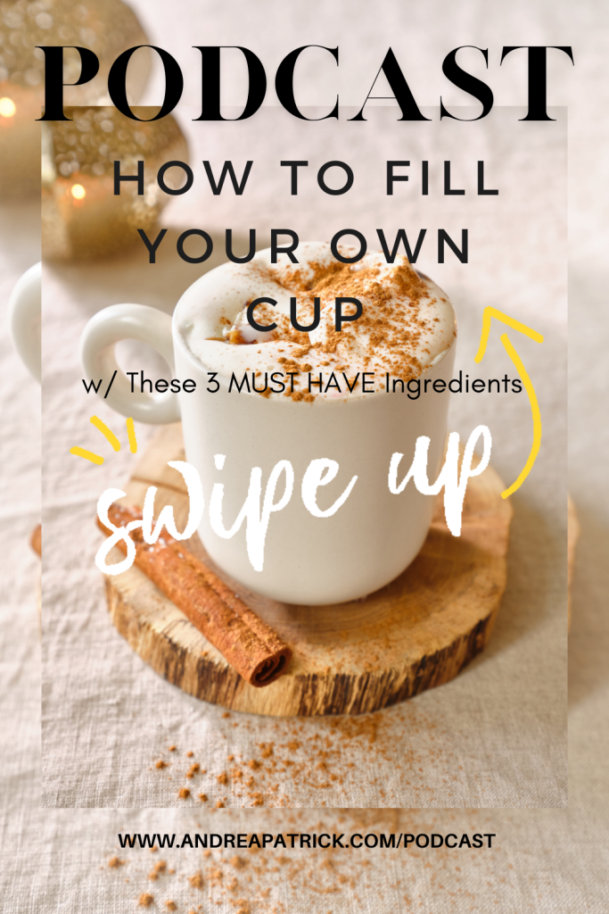 How to fill your own cup