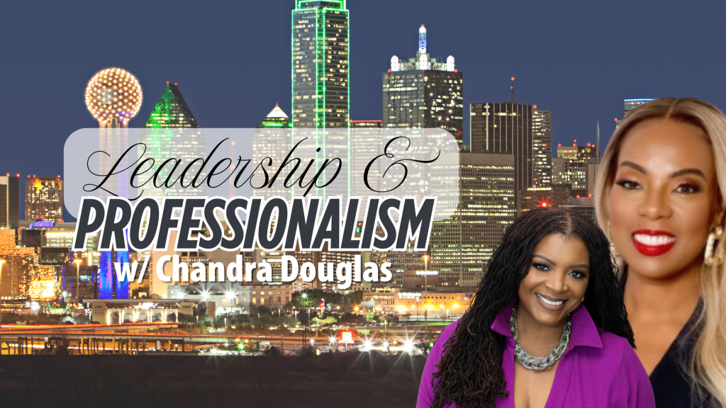 Leadership skills and professionalism