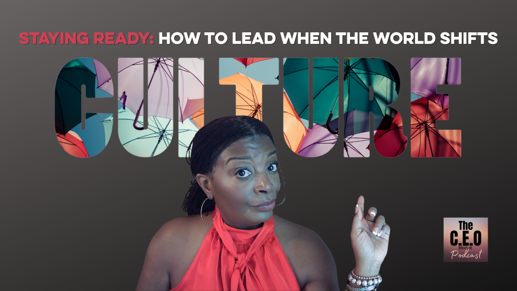 Stay ready_How To Lead when world shifts