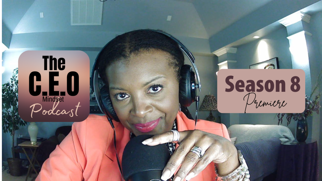 The CEO Mindset Podcast Season 8 Premiere