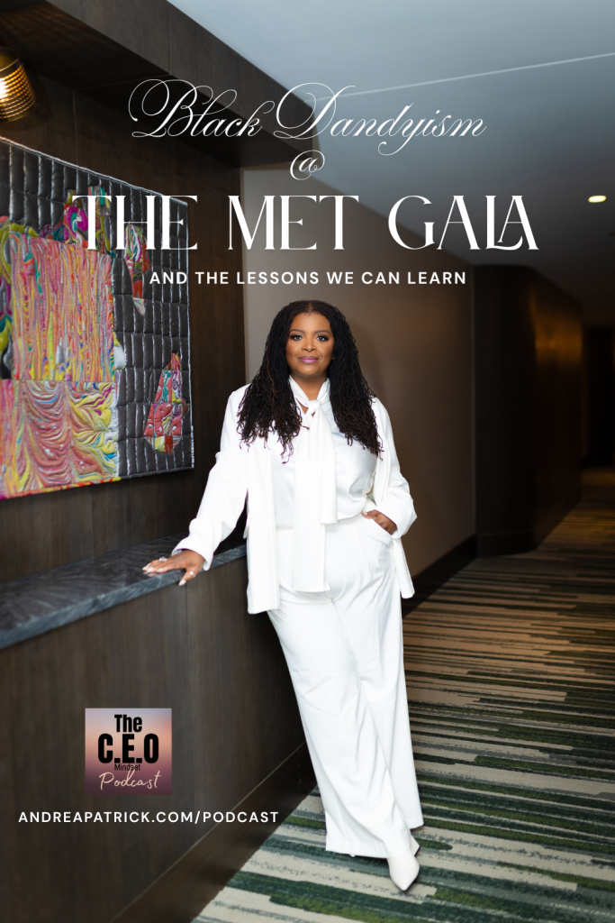 The Met Gala and Black Dandyism by Andrea Patrick