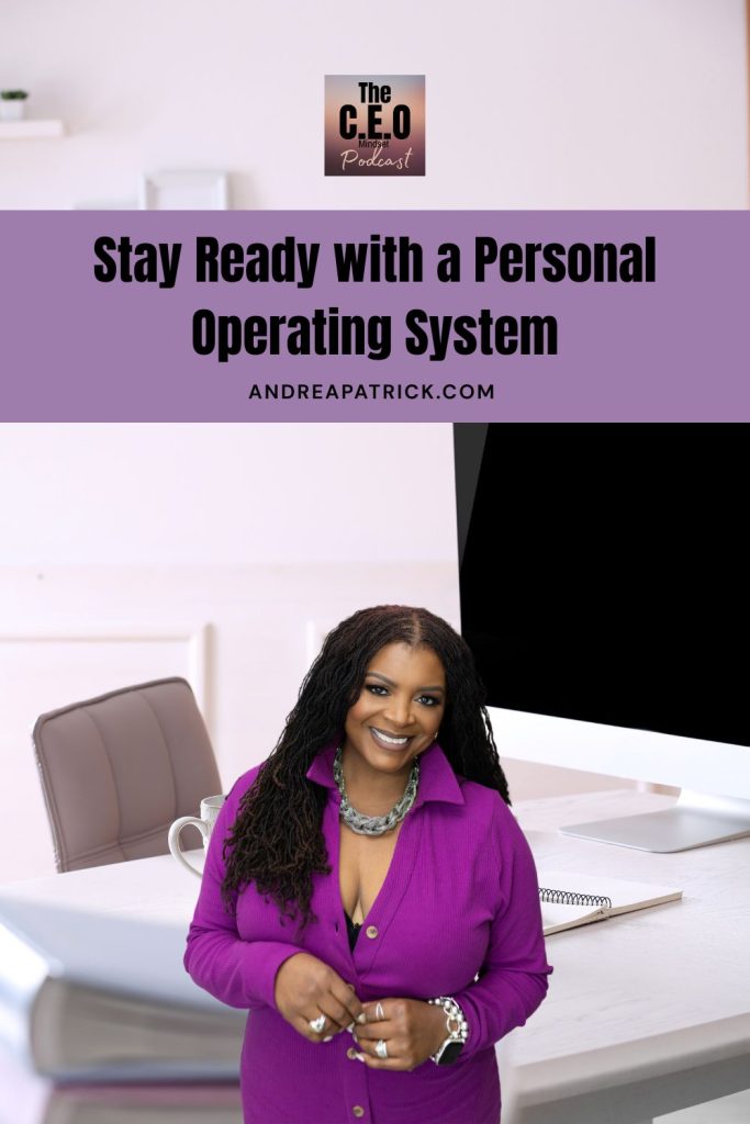 Stay Ready with a Personal Operating System