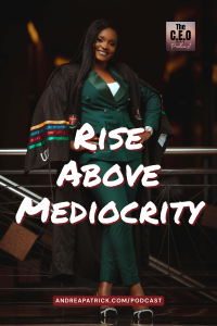 No Mediocrity_Stand on business instead